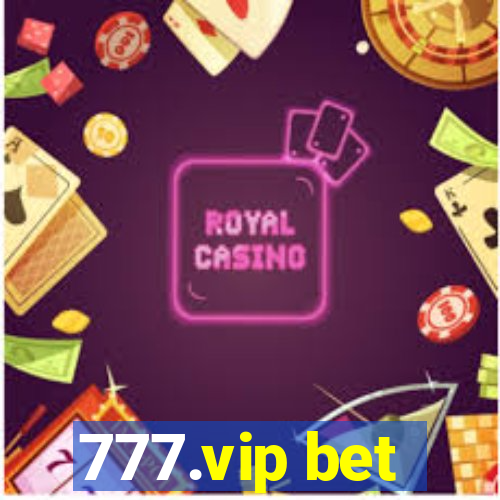 777.vip bet